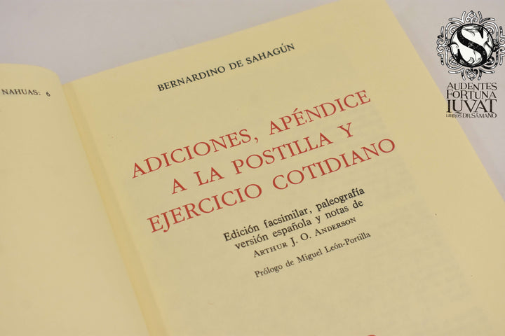 ADICIONES, APÉNDICE A LA POSTILLA Y EJERCICIO COTIDIANO - Bernardino de Sahagún
