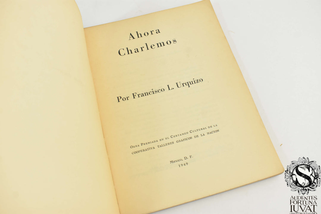 AHORA CHARLEMOS - Francisco L. Urquizo