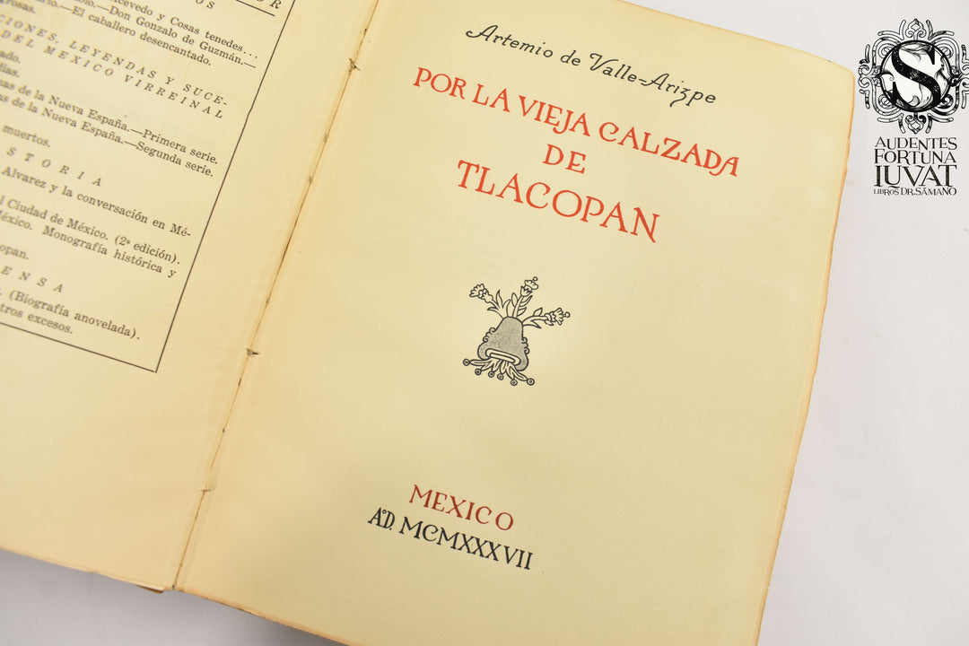 POR LA VIEJA CALZADA DE TLACOPAN - Artemio de Valle-Arizpe