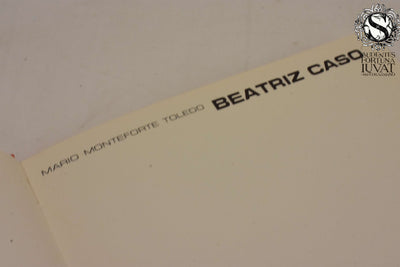 BEATRIZ CASO - Mario Monteforte Toledo
