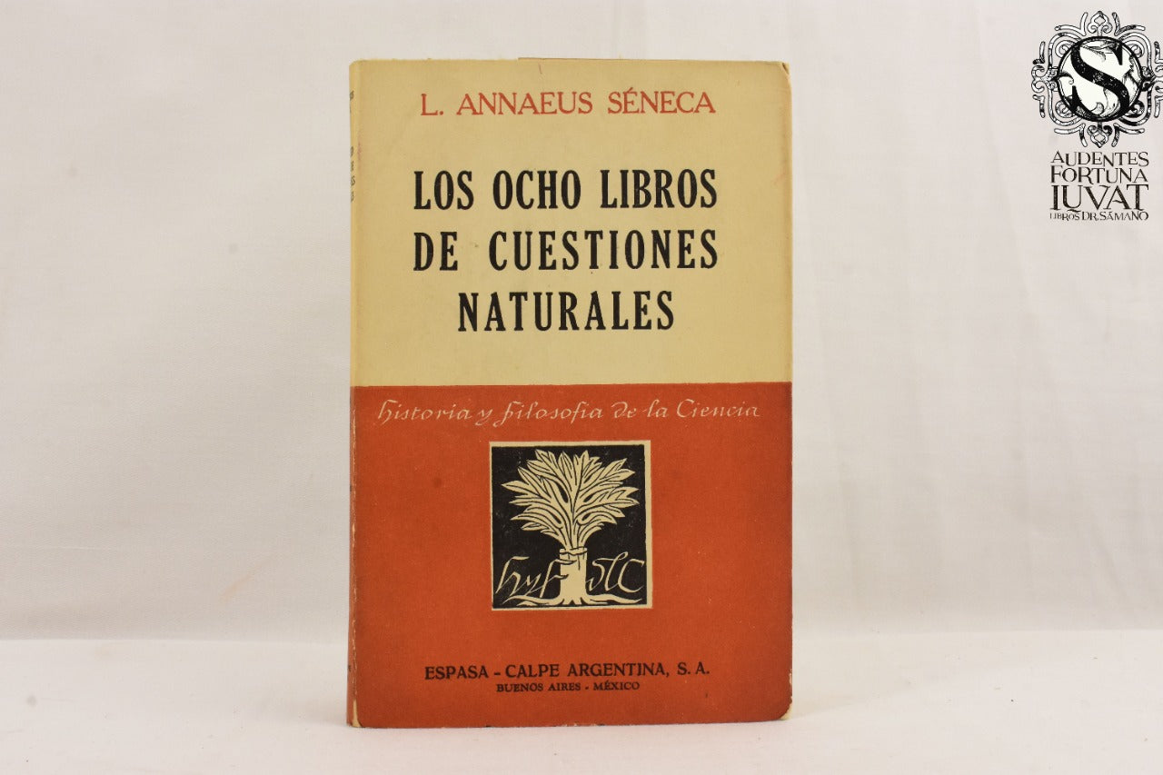 LOS OCHO LIBROS DE CUESTIONES NATURALES - L. Annaeus Séneca