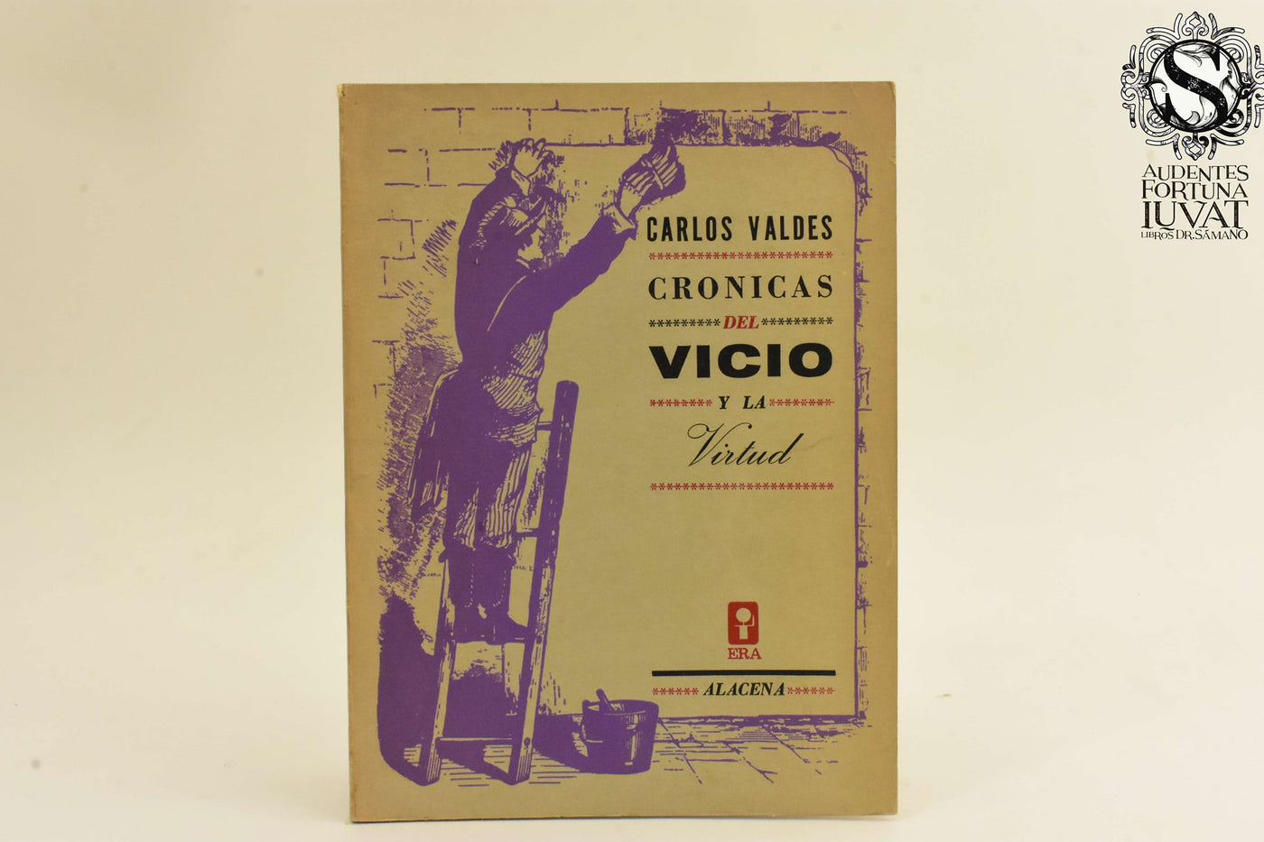 CRÓNICAS DEL VICIO Y LA VIRTUD - Carlos Valdes