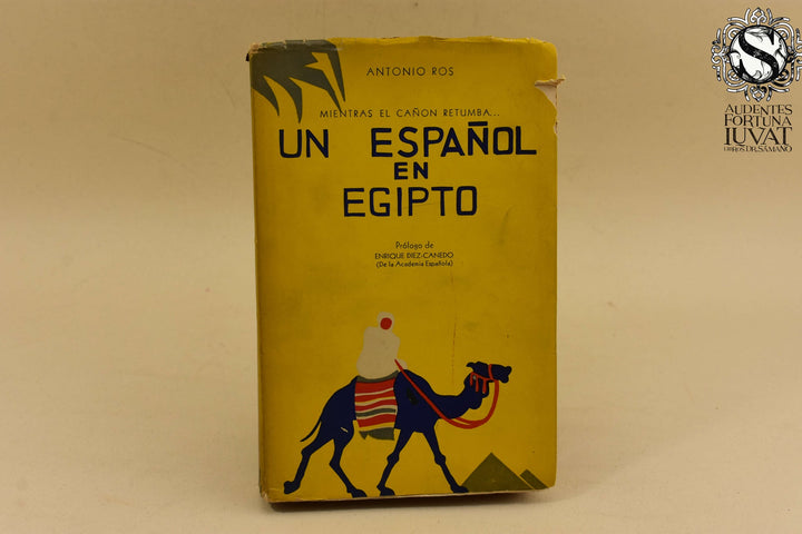 UN ESPAÑOL EN EGIPTO - Antonio Ros