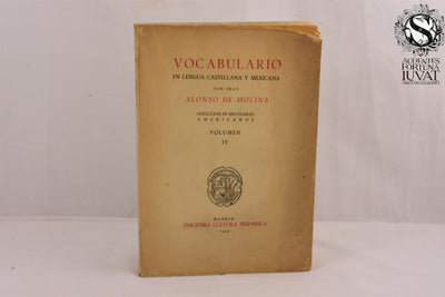 VOCABULARIO EN LENGUA CASTELLANA Y MEXICANA - Fray Alonso de Molina