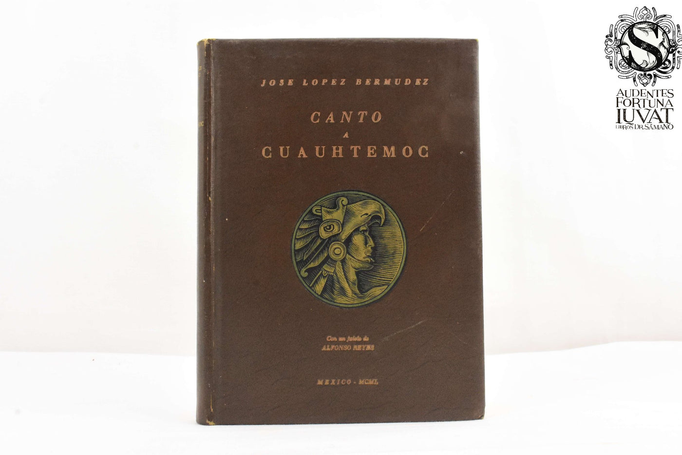 CANTO A CUAUHTÉMOC - José López Bermudez