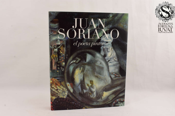 JUAN SORIANO - El poeta pintor