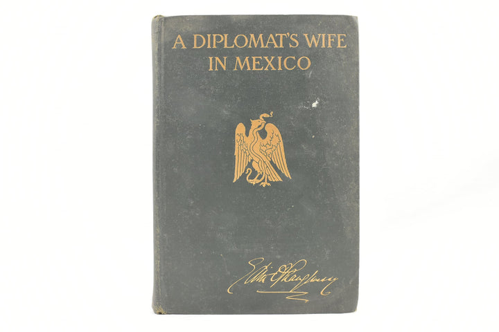 A DIPLOMAT´S WIFE IN MEXICO - Edith O´Shaughnessy