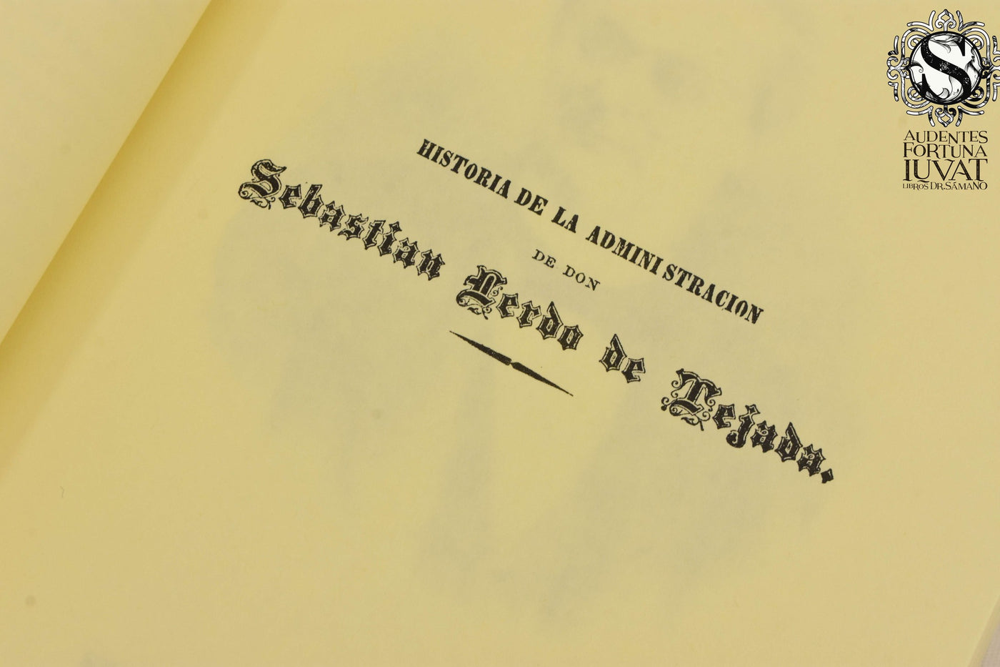 Historia de la administración de D. Sebastián Lerdo de Tejada - VICENTE RIVA PALACIO