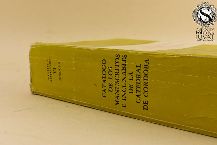 CATALOGO DE LOS MANUSCRITOS E INCUNABLES DE LA CATEDRAL DE CÓRDOBA - Antonio Gracia