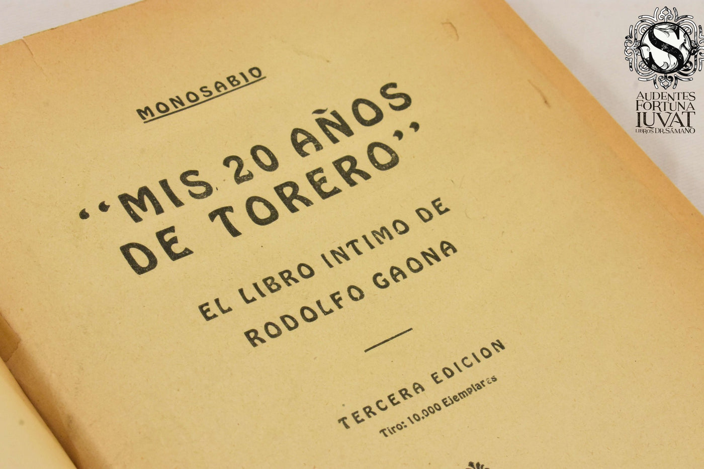 MIS 20 AÑOS DE TORERO - Carlos Quirós ("Monosabio")