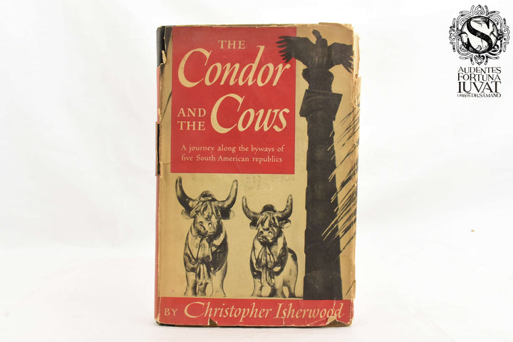 THE CONDOR AND THE COWS - Christopher Isherwood
