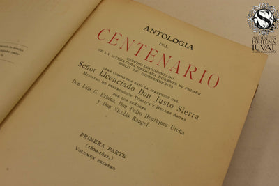 ANTOLOGÍA DEL CENTENARIO 2 Vols. - Sr. Licenciado Don Justo Sierra