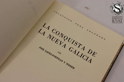 LA CONQUISTA DE LA NUEVA GALICIA - José López Portillo y Weber