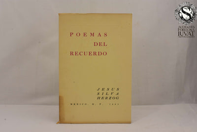 POEMAS DEL RECUERDO - Jesús Silva Herzog