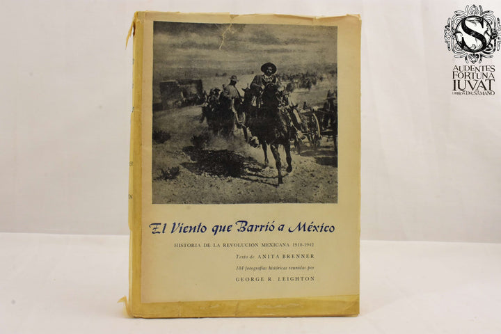 EL VIENTO QUE BARRIÓ A MÉXICO - Anita Brenner