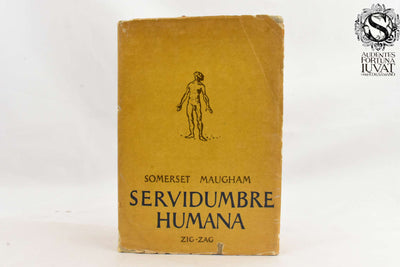 Servidumbre humana - SOMERSET MAUGHAM