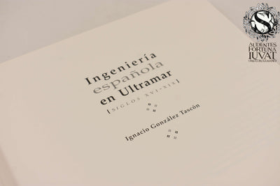 Ingeniería Española en Ultramar - IGNACIO GONZÁLEZ TASCÓN