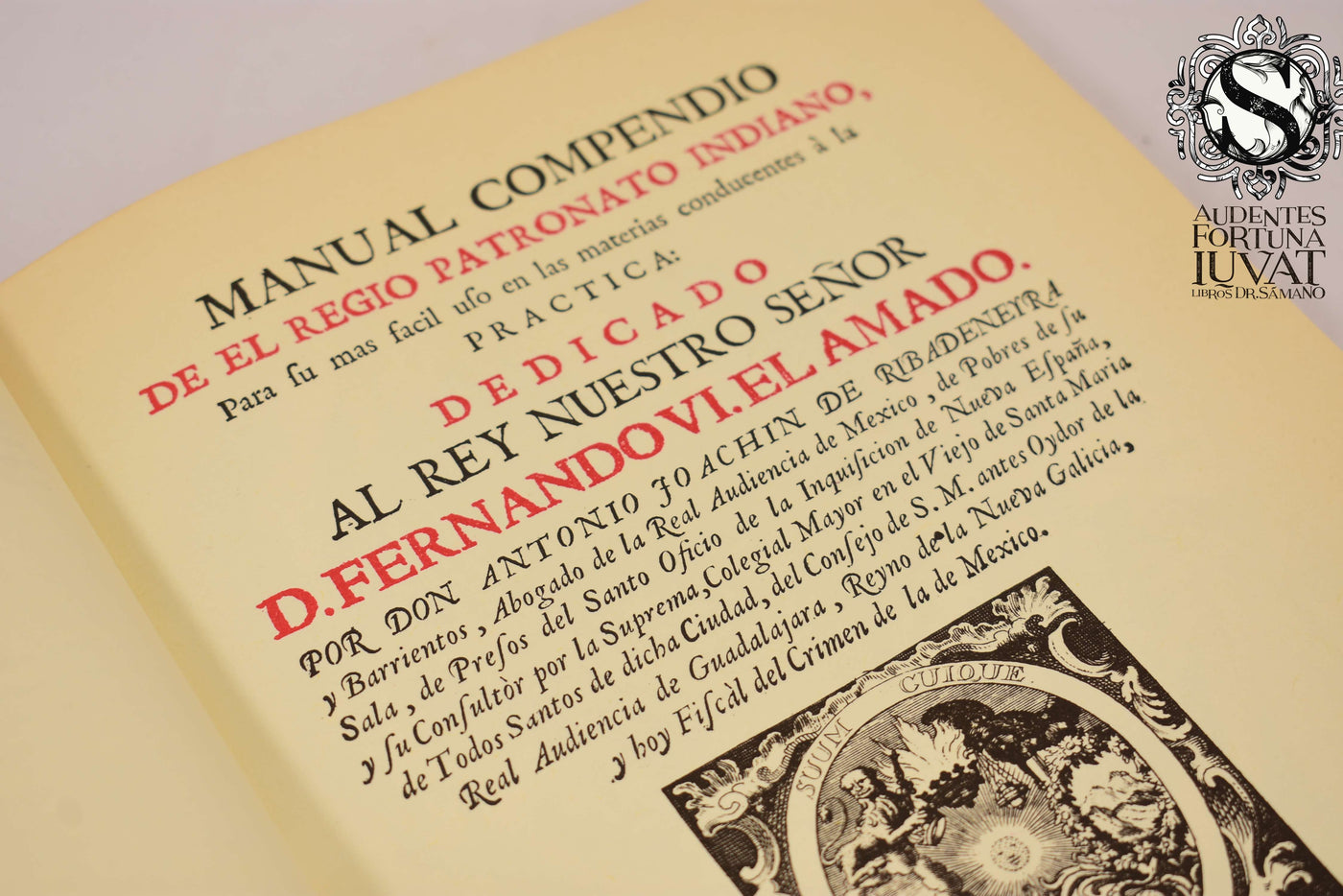 Manual Compendio de el Regio Patronato Indiano - DON ANTONIO FOACHINDE RIBADENEYRA