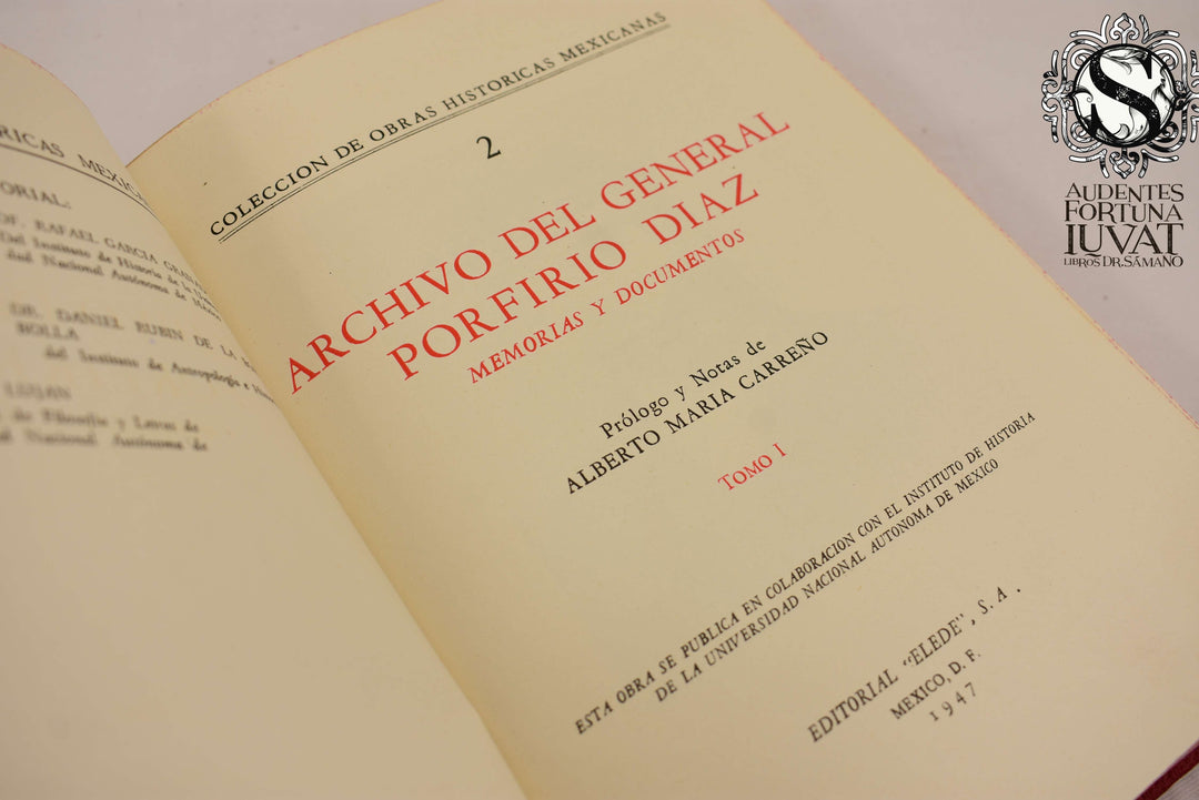 Archivo del General Porfirio Díaz - ALBERTO MARÍA CARREÑO (prólogo)