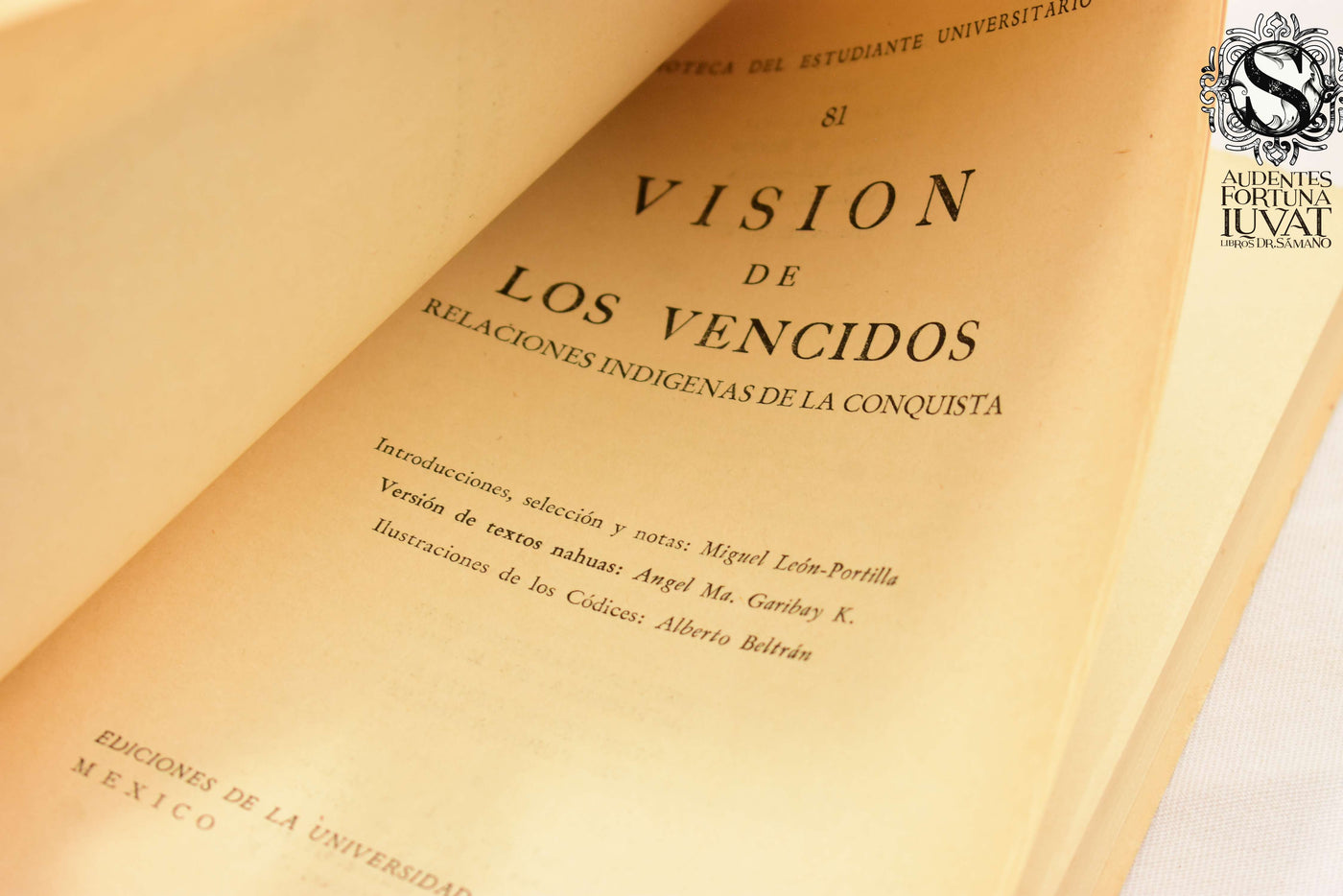 La Visión de los Vencidos - MIGUEL LEÓN-PORTILLA