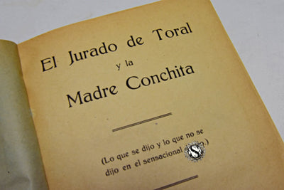 EL JURADO DE TORAL Y LA MADRE CONCHITA. (LO QUE SE DIJO Y NO SE DIJO EN EL SENSACIONAL JUICIO) (2 TOMOS)