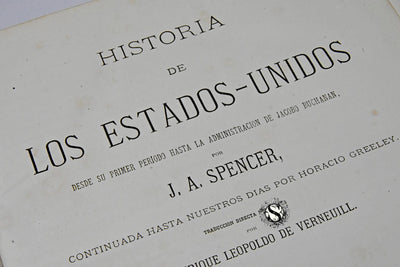 HISTORIA DE LOS ESTADOS UNIDOS. (3 TOMOS). J. A. SPENCER, Y HORACIO GREELEY.