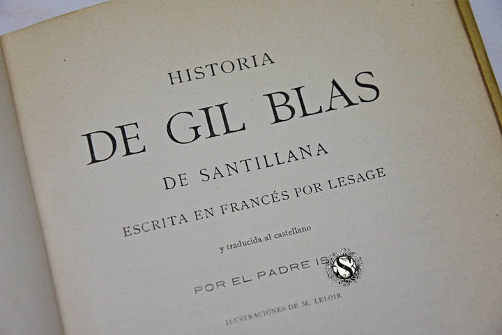 HISTORIA DE GIL BLAS DE SANTILLANA. ALAIN-RENÉ LESAGE.