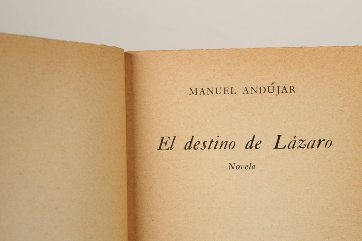"El destino de Lázaro" MANUEL ANDÚJAR