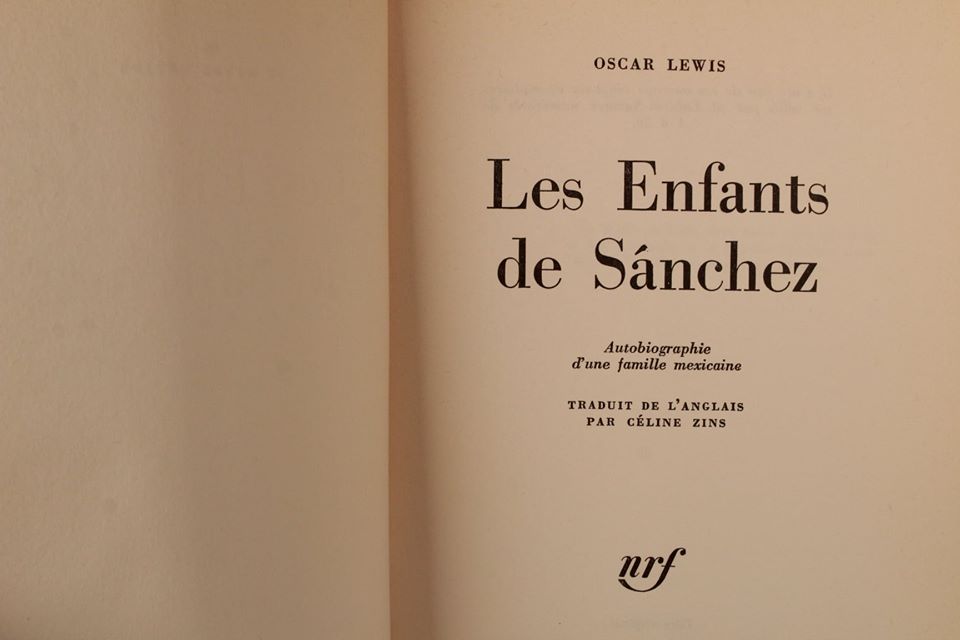 "Les Enfants de Sánchez" Autobiographie d´une famile mexicaine OSCAR LEWIS