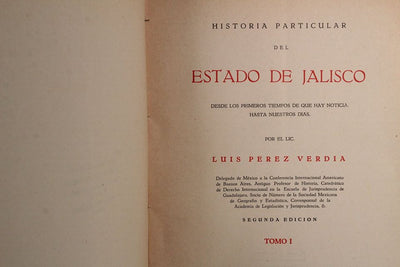 "HISTORIA PARTICULAR DEL ESTADO DE JALISCO" 3 volúmenes LIC. LUIS PÉREZ VERDIA