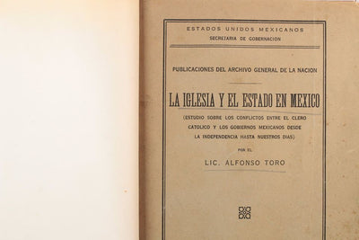 "La Iglesia y el estado en México" LIC. ALFONSO TORO