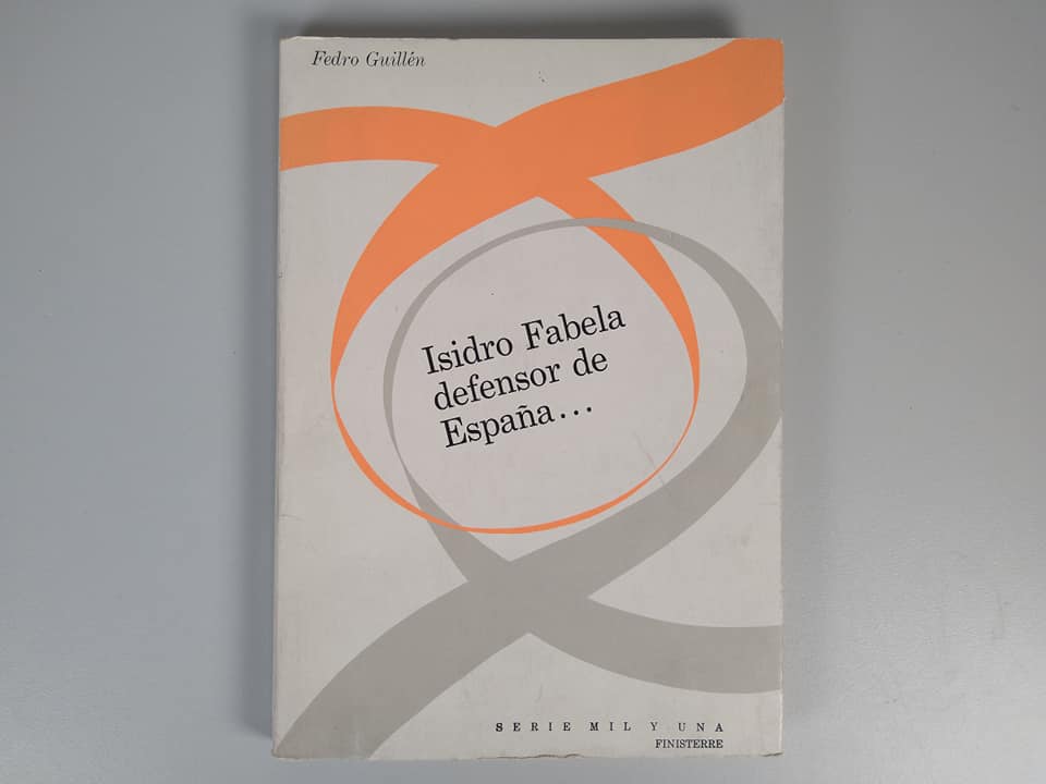 "Isidro Fabela, defensor de España..." - FEDRO GUILLÉN