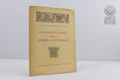 "Las Constituciones de la Antigua Universidad" - JULIO JIMÉNEZ RUEDA
