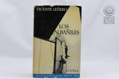 "Los albañiles" - VICENTE LEÑERO