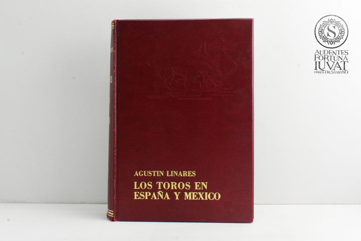"Los Toros en España y México" - AGUSTÍN LINARES