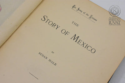 "The Story of México" - SUSAN HALE